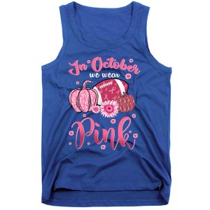 In October We Wear Pink Football Breast Cancer Awareness Funny Gift Tank Top