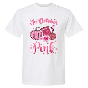 In October We Wear Pink Football Breast Cancer Awareness Funny Gift Garment-Dyed Heavyweight T-Shirt