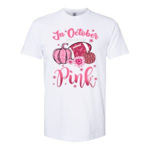 In October We Wear Pink Football Breast Cancer Awareness Funny Gift Softstyle CVC T-Shirt