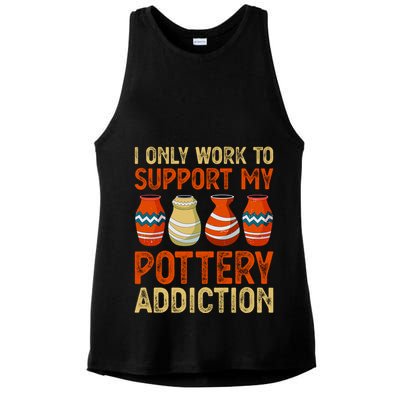 I Only Work To Support My Pottery Addiction Ladies PosiCharge Tri-Blend Wicking Tank