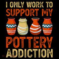 I Only Work To Support My Pottery Addiction Visor
