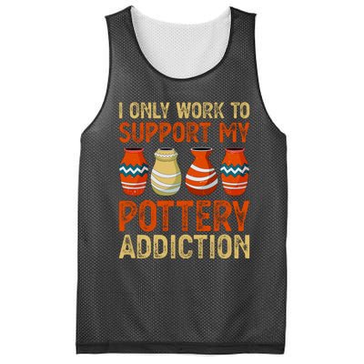 I Only Work To Support My Pottery Addiction Mesh Reversible Basketball Jersey Tank