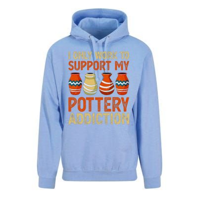 I Only Work To Support My Pottery Addiction Unisex Surf Hoodie