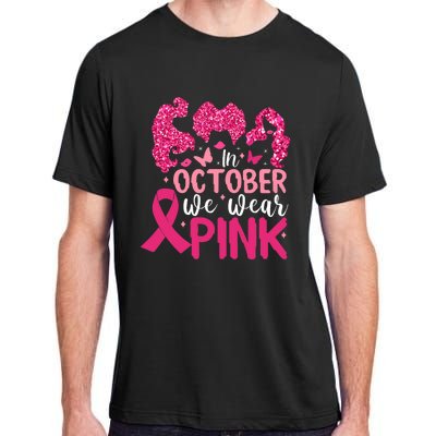 In October We Wear Pink Breast Cancer Awareness Adult ChromaSoft Performance T-Shirt