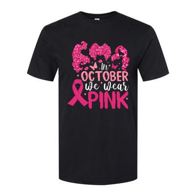 In October We Wear Pink Breast Cancer Awareness Softstyle® CVC T-Shirt