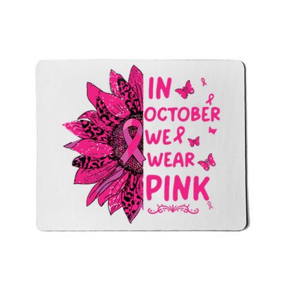 In October We Wear Leopard Pink Sunflower Breast Cancer Mousepad