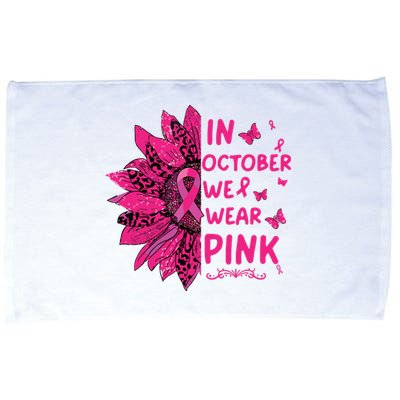 In October We Wear Leopard Pink Sunflower Breast Cancer Microfiber Hand Towel