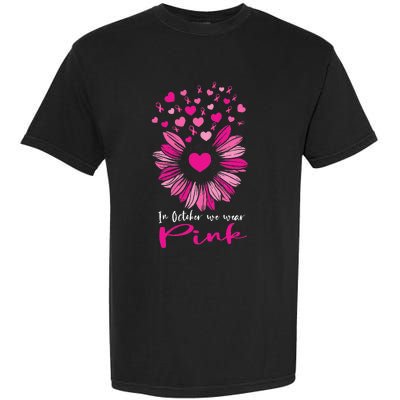 In October We Wear Pink Sunflower Breast Cancer awareness Garment-Dyed Heavyweight T-Shirt