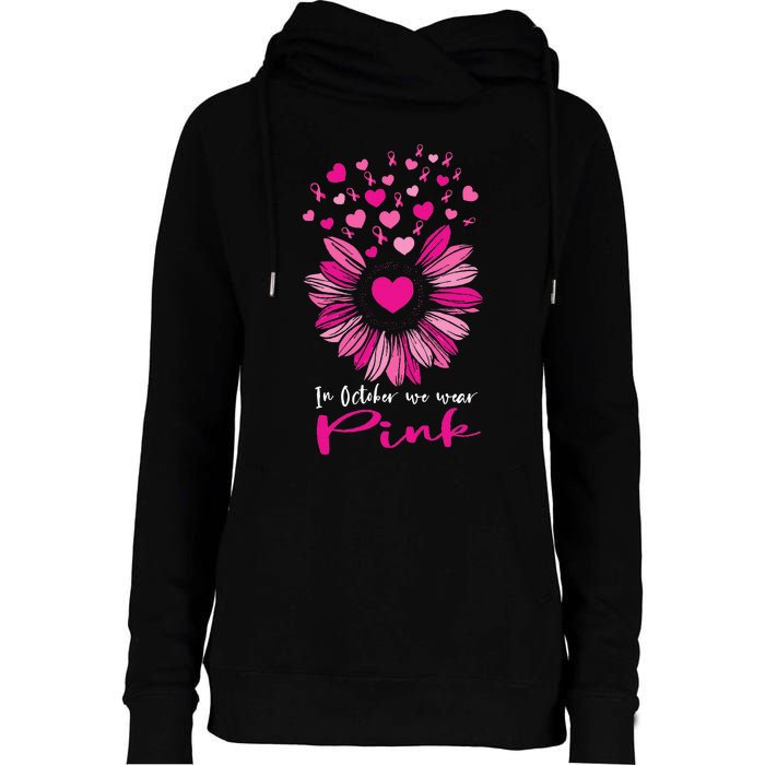 In October We Wear Pink Sunflower Breast Cancer awareness Womens Funnel Neck Pullover Hood