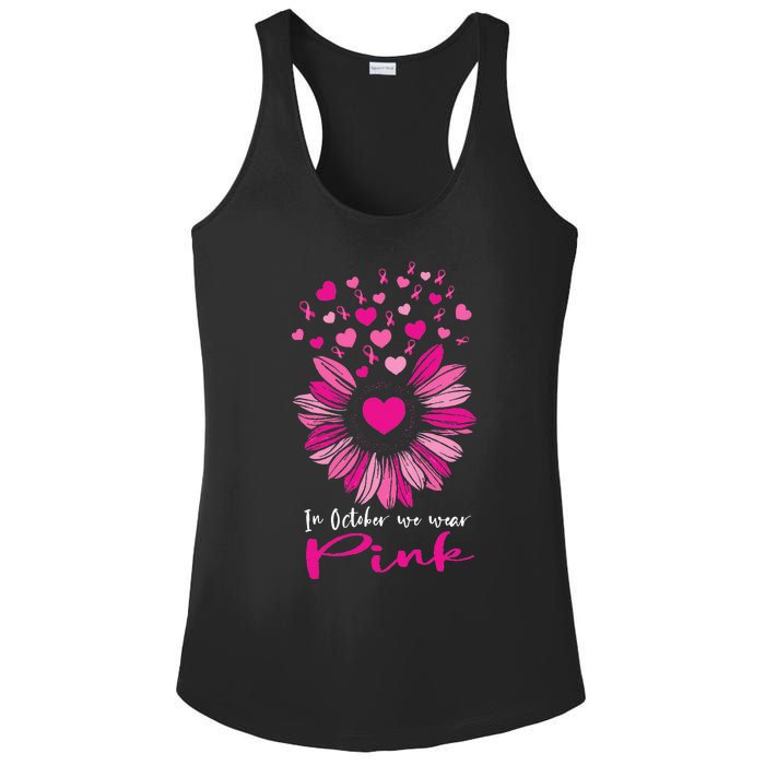 In October We Wear Pink Sunflower Breast Cancer awareness Ladies PosiCharge Competitor Racerback Tank