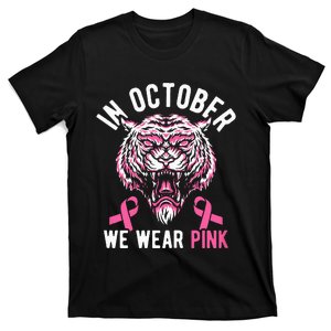 In October We Wear Pink Tiger Love Breast Cancer Mom T-Shirt