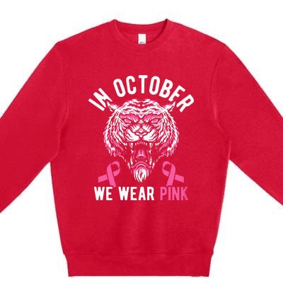 In October We Wear Pink Tiger Love Breast Cancer Mom Premium Crewneck Sweatshirt