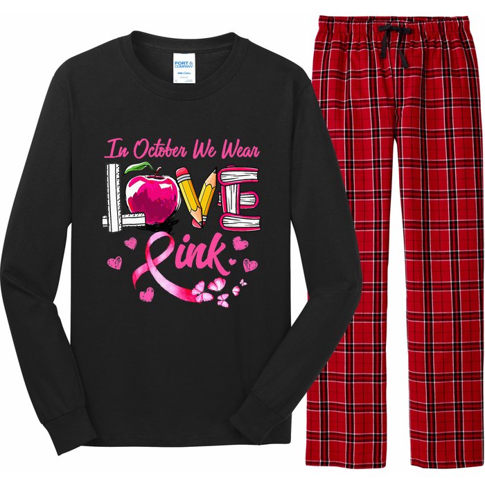 In October We Wear Pink LOVE Breast Cancer Awareness Teacher Long Sleeve Pajama Set