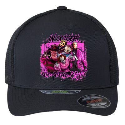 In October We Wear Pink Breast Cancer Horror Movies Flexfit Unipanel Trucker Cap