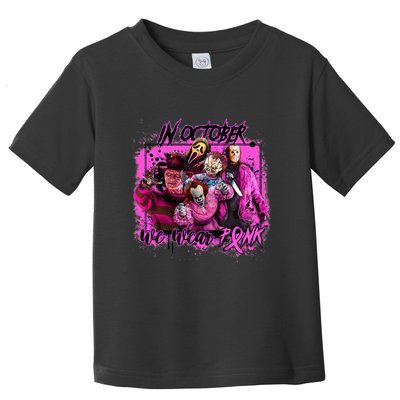 In October We Wear Pink Breast Cancer Horror Movies Toddler T-Shirt