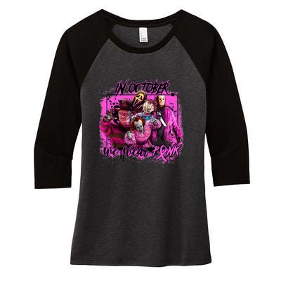 In October We Wear Pink Breast Cancer Horror Movies Women's Tri-Blend 3/4-Sleeve Raglan Shirt