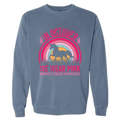 In October We Wear Pink Unicorn Breast Cancer Awareness Garment-Dyed Sweatshirt