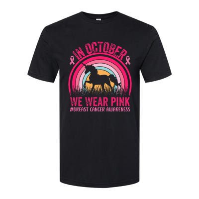 In October We Wear Pink Unicorn Breast Cancer Awareness Softstyle CVC T-Shirt