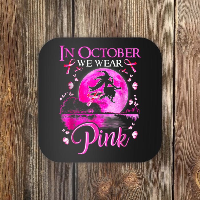 In October We Wear Pink Witch Breast Cancer Awareness Coaster