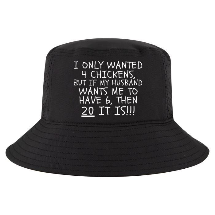 I Only Wanted 4 Chickens But If My Husband Funny Chicken Math Chicken Lovers Cool Comfort Performance Bucket Hat