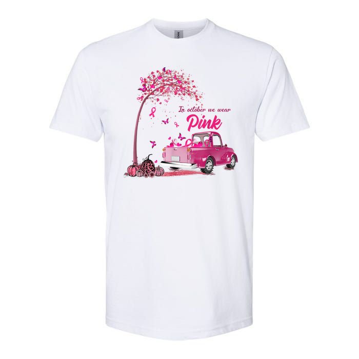 In October We Wear Pink Truck Breast Cancer Awareness Gifts Softstyle CVC T-Shirt