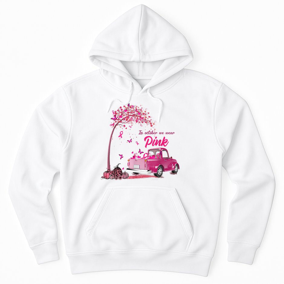 In October We Wear Pink Truck Breast Cancer Awareness Gifts Hoodie