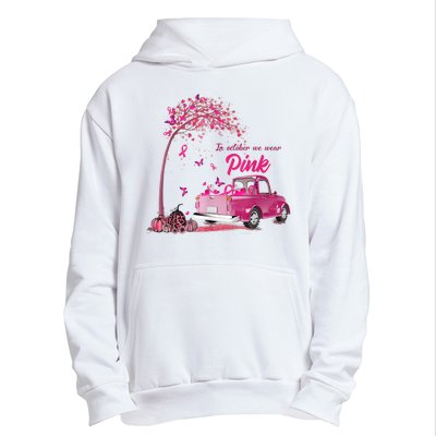 In October We Wear Pink Truck Breast Cancer Awareness Gifts Urban Pullover Hoodie