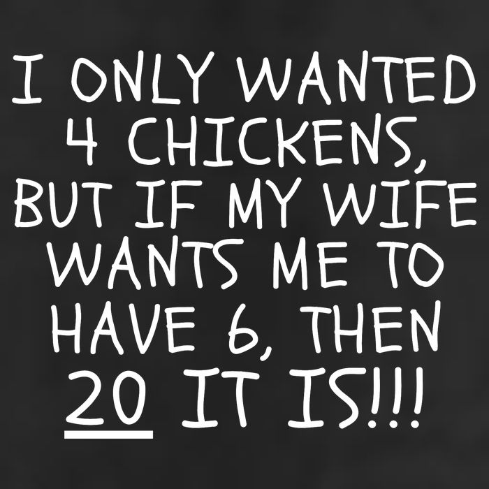 I Only Wanted 4 Chickens But If My Wife Funny Chicken Math Chicken Lovers  Cool Comfort Performance Bucket Hat