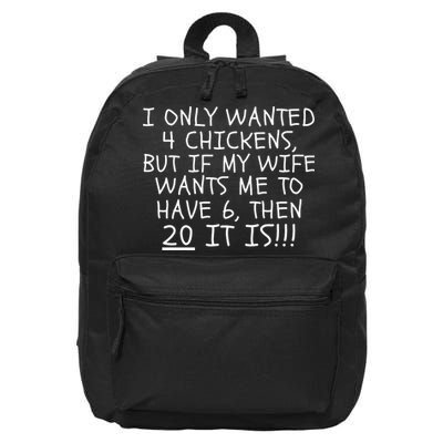 I Only Wanted 4 Chickens But If My Wife Funny Chicken Math Chicken Lovers  16 in Basic Backpack