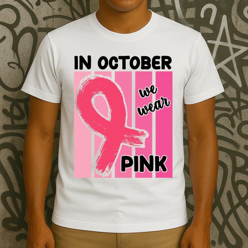 In October We Wear Pink Awareness Ribbon T-Shirt