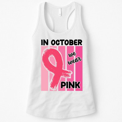 In October We Wear Pink Awareness Ribbon Womens Tank Top