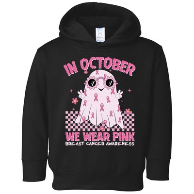 In October We Wear Pink Breast Cancer Awareness Halloween Pink Ghost Toddler Hoodie
