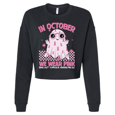 In October We Wear Pink Breast Cancer Awareness Halloween Pink Ghost Cropped Pullover Crew