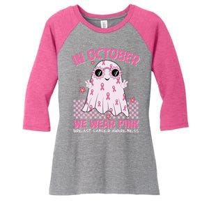 In October We Wear Pink Breast Cancer Awareness Halloween Pink Ghost Women's Tri-Blend 3/4-Sleeve Raglan Shirt