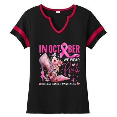 In October We Wear Pink for Breast Cancer Awareness Ladies Halftime Notch Neck Tee