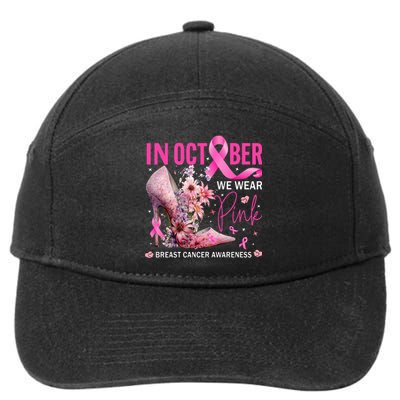 In October We Wear Pink for Breast Cancer Awareness 7-Panel Snapback Hat