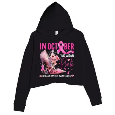 In October We Wear Pink for Breast Cancer Awareness Crop Fleece Hoodie