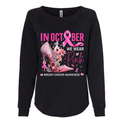 In October We Wear Pink for Breast Cancer Awareness Womens California Wash Sweatshirt