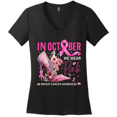 In October We Wear Pink for Breast Cancer Awareness Women's V-Neck T-Shirt