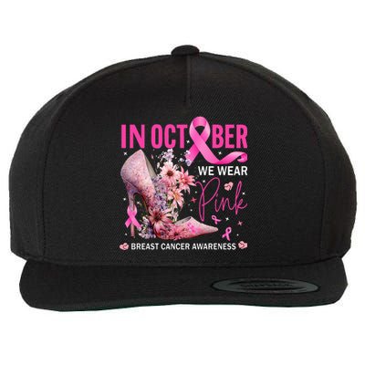 In October We Wear Pink for Breast Cancer Awareness Wool Snapback Cap