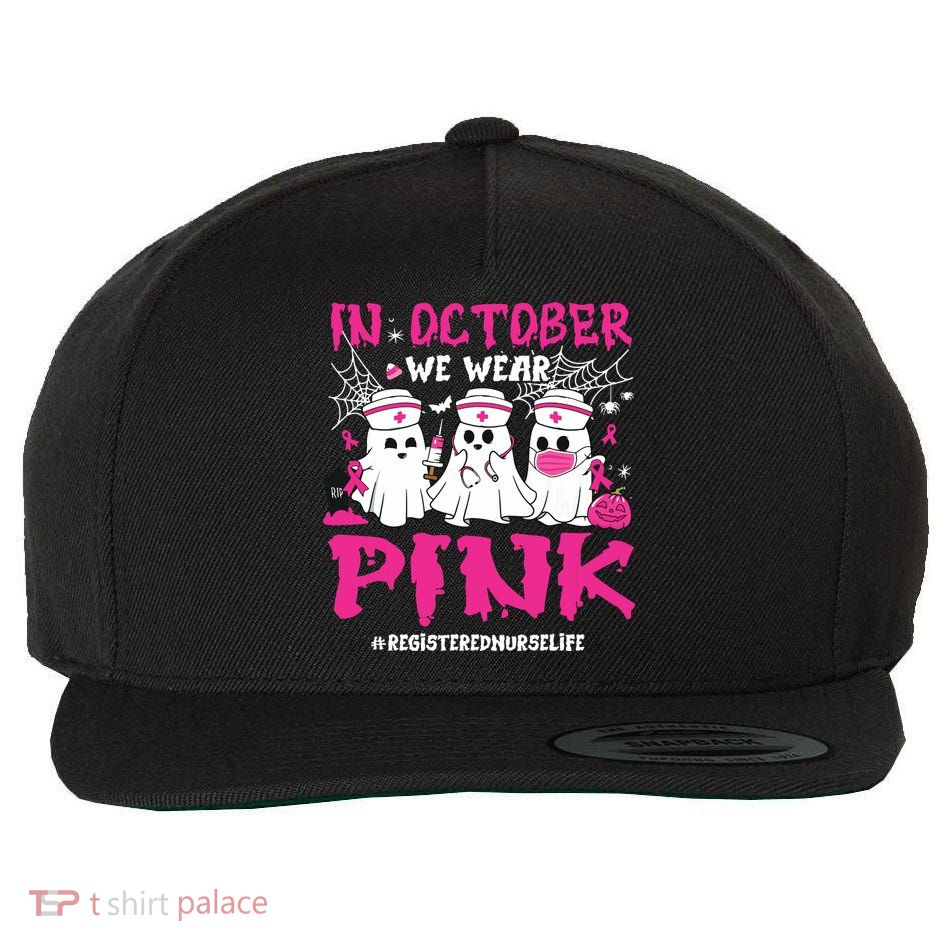 In October We Wear Pink Registered Nurse Life Breast Cancer Wool Snapback Cap