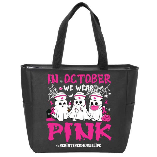 In October We Wear Pink Registered Nurse Life Breast Cancer Zip Tote Bag