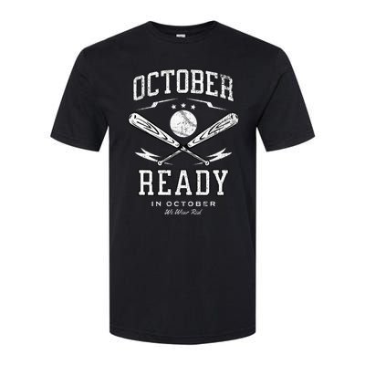 In October We Wear Red October Philadelphia Baseball Softstyle CVC T-Shirt