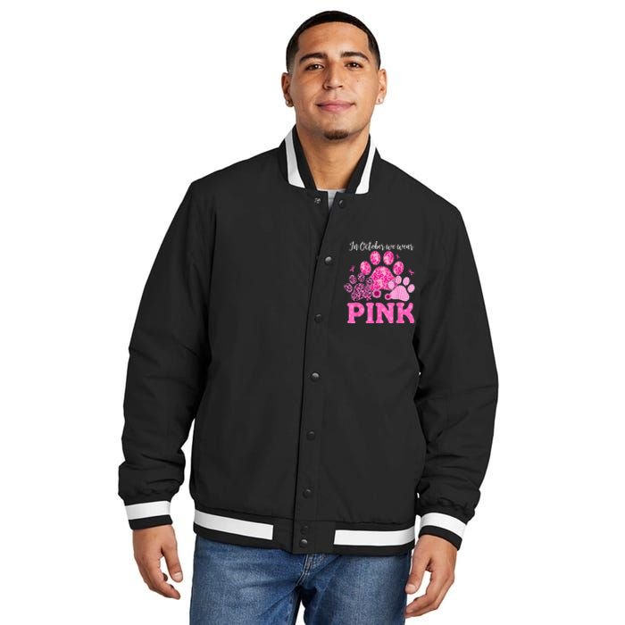 In October We Wear Pink Dog Cat Paw Breast Cancer Awareness Insulated Varsity Jacket