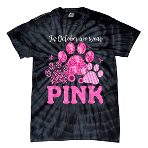 In October We Wear Pink Dog Cat Paw Breast Cancer Awareness Tie-Dye T-Shirt