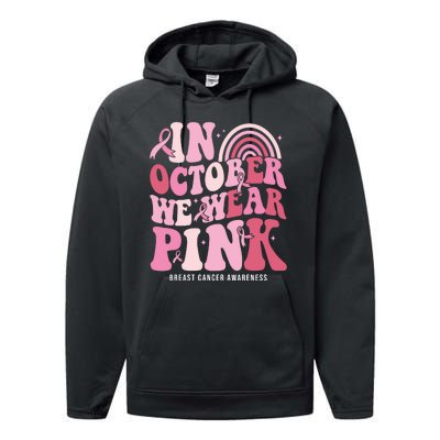 In October We Wear Pink Breast Cancer Awareness Performance Fleece Hoodie