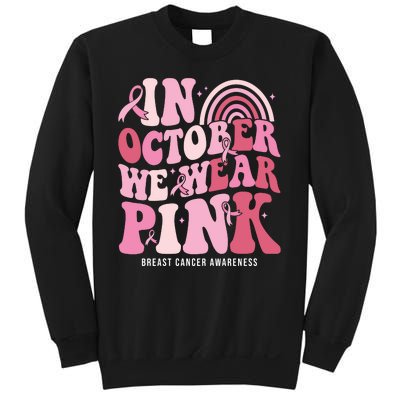 In October We Wear Pink Breast Cancer Awareness Sweatshirt