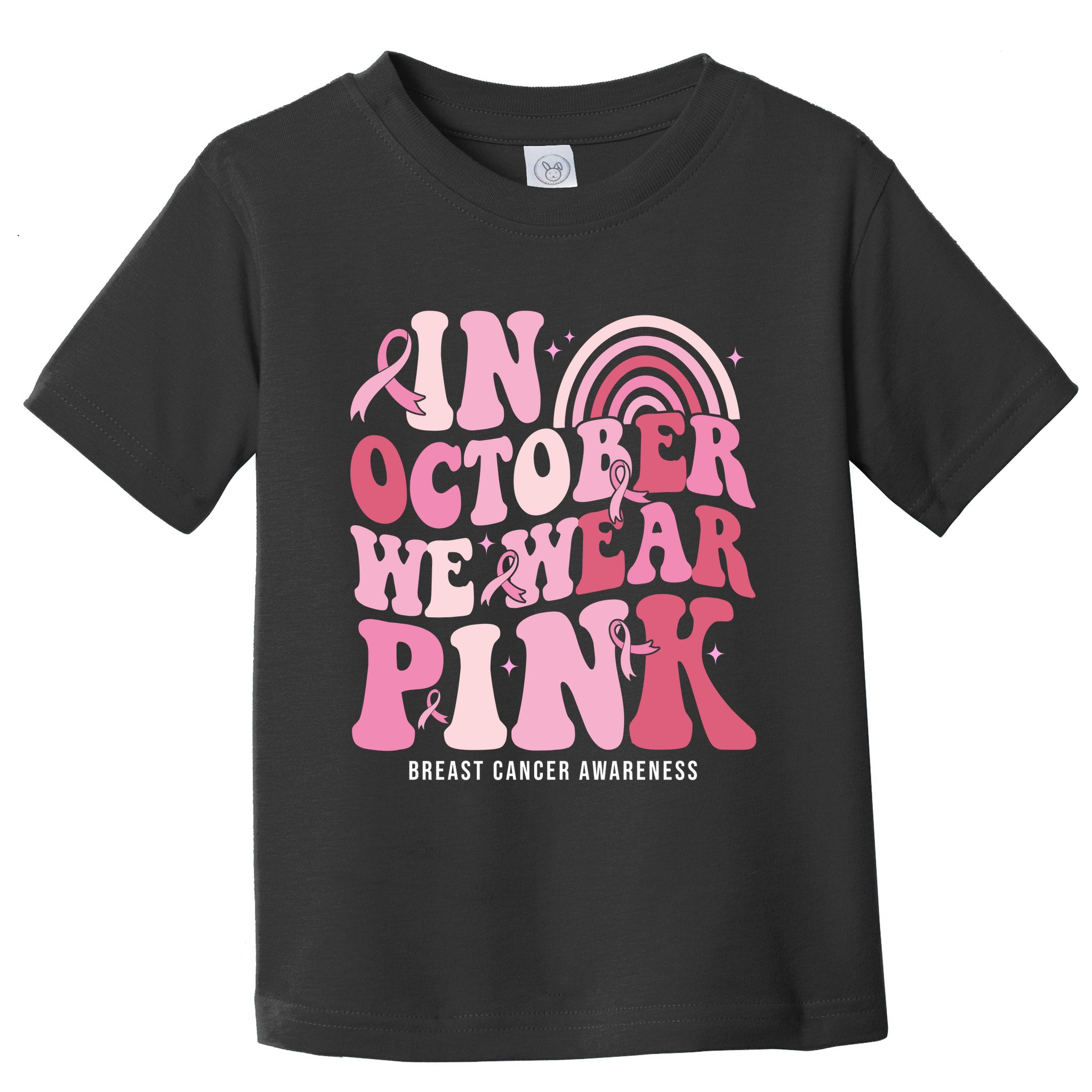 In October We Wear Pink Breast Cancer Awareness Toddler T-Shirt