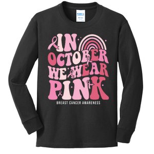 In October We Wear Pink Breast Cancer Awareness Kids Long Sleeve Shirt