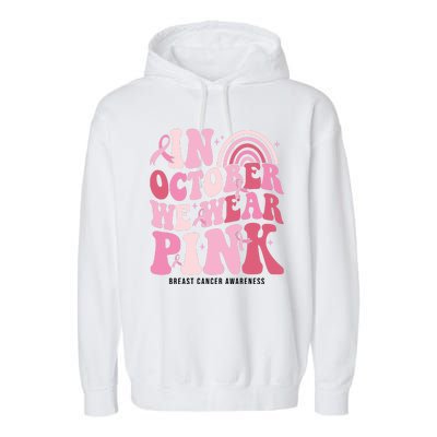 In October We Wear Pink Breast Cancer Awareness Garment-Dyed Fleece Hoodie